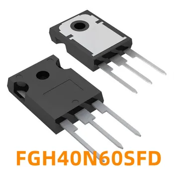 1PCS החדשה המקורי FGH40N60SFD FGH40N60SMD FGH60N60SMD FGH60N60 FGH40N60UFD מהפך מכונת ריתוך צינור IGBT