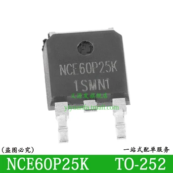NCE60P25 NCE60P25K 5PCS ל-252 MOSFET שבב IC P-ערוץ 60V 25 א