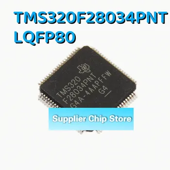 TMS320F28034PNT LQFP80 מיקרו המקורי ייבוא מקום המלאי