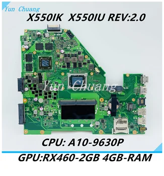 X550IU לוח אם ASUS X550IU X550IK X550I VX50IU לוח אם מחשב נייד 4G-RAM A10-9630P CPU RX 460-2G GPU נבדק המקורי